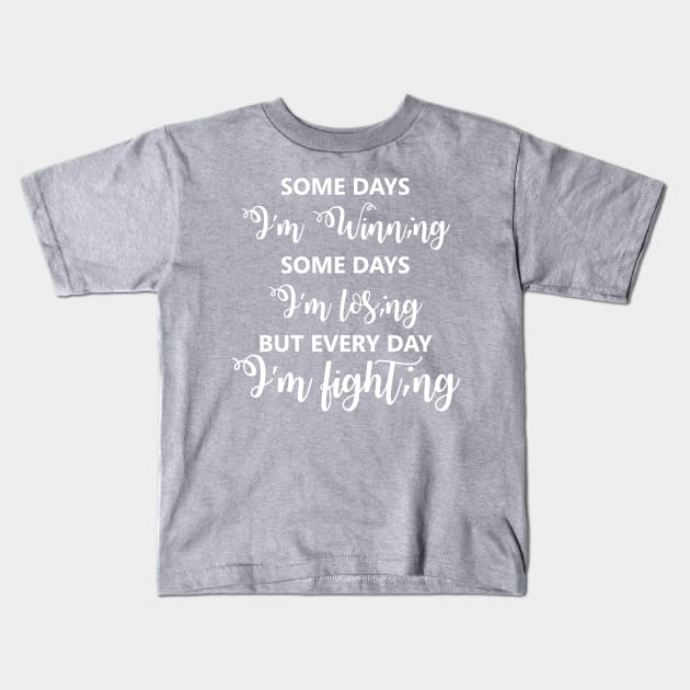 I'm Always Fight;ng Kids T-Shirt by DJV007